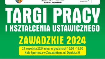 Kolorowy plakat reklamujący targi pracy i kształcenia ustawicznego w Zawadzkiem, 24 września 2024 roku. Logotypy, oficjalne herby oraz wizerunki pracowników i osób łączących się w sieci; szczegóły wydarzenia i adres są wyróżnione zielonymi i żółtymi banerami.
