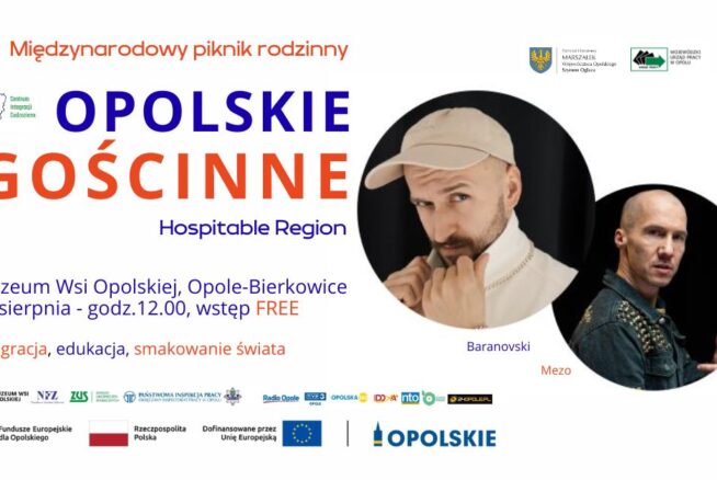 Plakat pikniku rodzinnego Opolskie Gościnne z niebieskim i pomarańczowym tekstem, szczegółami wydarzenia w języku polskim i angielskim oraz zdjęciami dwóch artystów (Baranowskiego i Mezo) w okrągłych ramkach po prawej stronie. U dołu widnieją logotypy wielu sponsorów.
