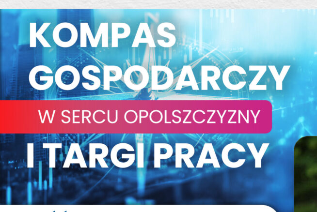 Cyfrowa grafika z niebieskim kompasem w tle. Duży biały tekst głosi KOMPAS GOSPODARCZY i I TARGI PRACY. Czerwony baner w poprzek centrum mówi W SERCU OPOLSZCZYZNY. Styl jest nowoczesny i profesjonalny.