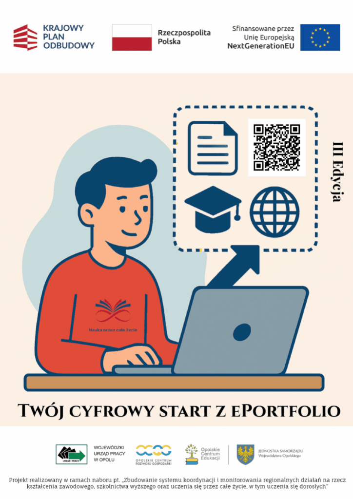 Grafika przedstawiająca uśmiechniętego mężczyznę siedzącego przy laptopie. Nad ekranem laptopa, w chmurce, widoczne są ikony dokumentu, dyplomu (czapka absolwenta) i globu ziemskiego, połączone strzałką, symbolizujące e-portfolio. Tytuł: "TWÓJ CYFROWY START Z EPORTFOLIO". U góry logotypy: KPO, flaga Polski, NextGenerationEU. U dołu logotypy partnerów projektu i informacja: "Nauka przez całe życie".