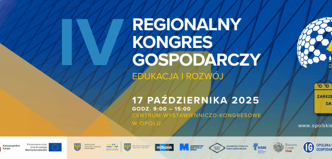 Baner informacyjny promujący IV Regionalny Kongres Gospodarczy: "Edukacja i Rozwój". Wydarzenie odbędzie się 17 października 2025, w godz. 9:00 - 15:00 w Centrum Wystawienniczo-Kongresowym w Opolu. Zawiera logo "Opolskie dla Biznesu" oraz adres www.opolskiedlabiznesu.pl.