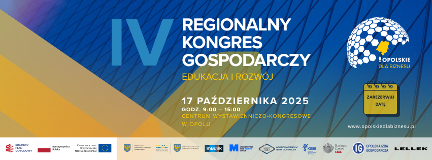 Baner informacyjny promujący IV Regionalny Kongres Gospodarczy: "Edukacja i Rozwój". Wydarzenie odbędzie się 17 października 2025, w godz. 9:00 - 15:00 w Centrum Wystawienniczo-Kongresowym w Opolu. Zawiera logo "Opolskie dla Biznesu" oraz adres www.opolskiedlabiznesu.pl.