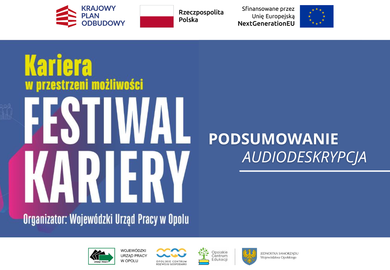 Grafika promocyjna "Festiwalu Kariery" zawiera pogrubiony żółto-biały tekst na niebieskim tle, logo wydarzenia u góry i logo organizatora u dołu. Polski tekst podkreśla możliwości kariery, z "Podsumowanie Audiodeskrypcji" po prawej stronie.