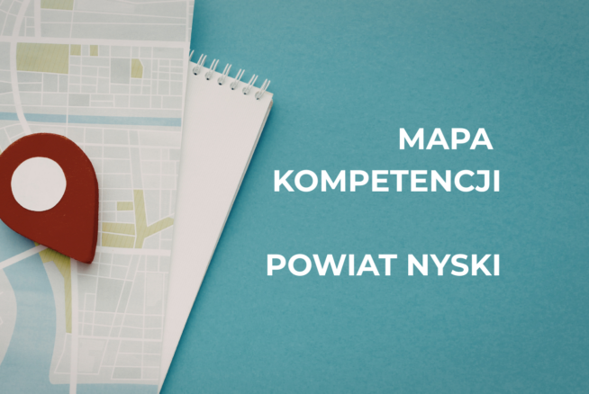 Powiatowa Mapa Kompetencji – wiedza o edukacji, rozwoju i rynku pracy w powiecie nyskim