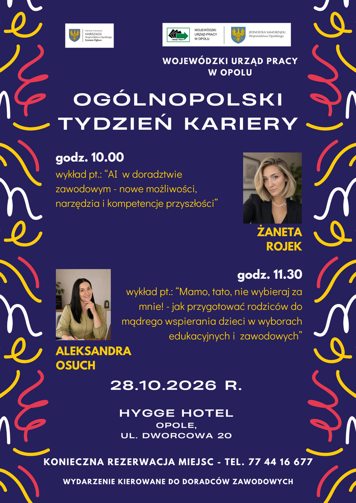 Na granatowym plakacie eventowym, ozdobionym kolorowymi zawijasami, widnieje informacja dotycząca Krajowego Tygodnia Kariery w Opolu, który odbędzie się 28 października 2026 r. Plakat przedstawia dwie prelegentki, Żanetę Rojek i Aleksandrę Osuch, które poprowadzą wykłady w hotelu Hygge w Opolu.