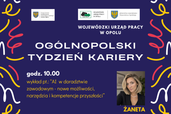 Grafika promująca wydarzenie w ramach tygodnia kariery pod nazwą OGÓLNOPOLSKI TYDZIEŃ KARIERY na ciemnoniebieskim tle z kolorowymi abstrakcyjnymi zawijasami. Zawiera logo organizatorów, szczegóły dotyczące wykładu na temat sztucznej inteligencji oraz zdjęcie prelegentki Żanety Bojek.