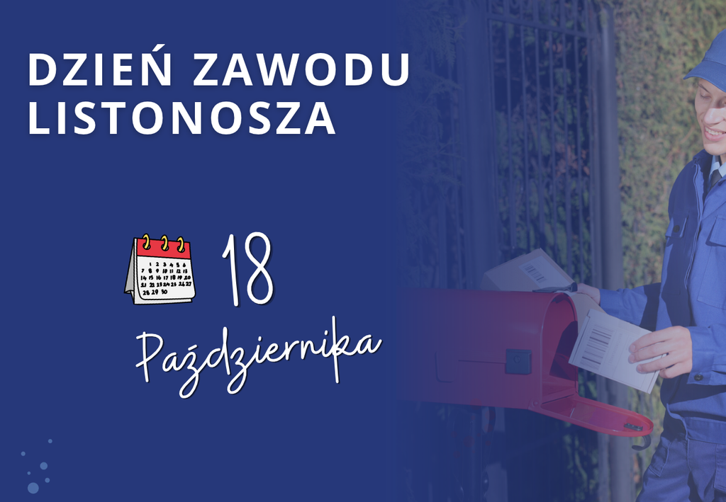 Na grafice umieszczono napis "Dzień Zawodu Listonosza" z datą oraz symbolem kalendarza 18 października. Po prawej stronie jest zdjęcie listonosza wrzucającego list do czerwonej skrzynki na listy.